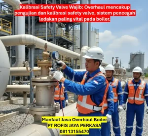 Manfaat Jasa Overhaul Boiler