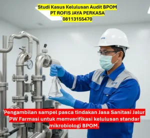 Studi Kasus Kelulusan Audit BPOM Studi Kasus Kelulusan Audit BPOM