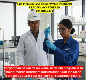 Tips Memilih Jasa Trainer Water Treatment